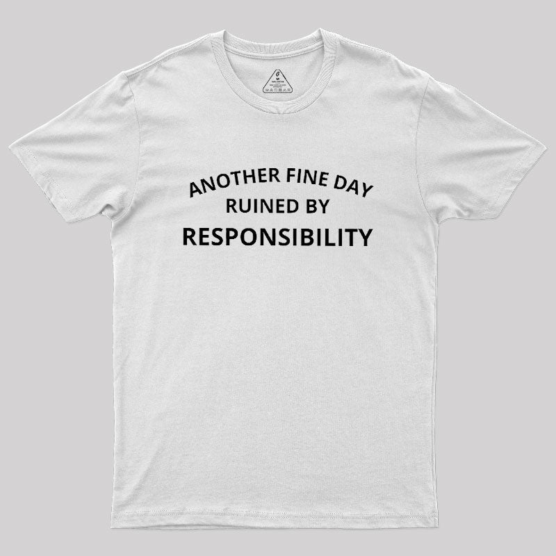 Another Fine Day  T-Shirt