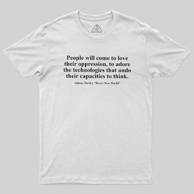 Brave New World  T-Shirt