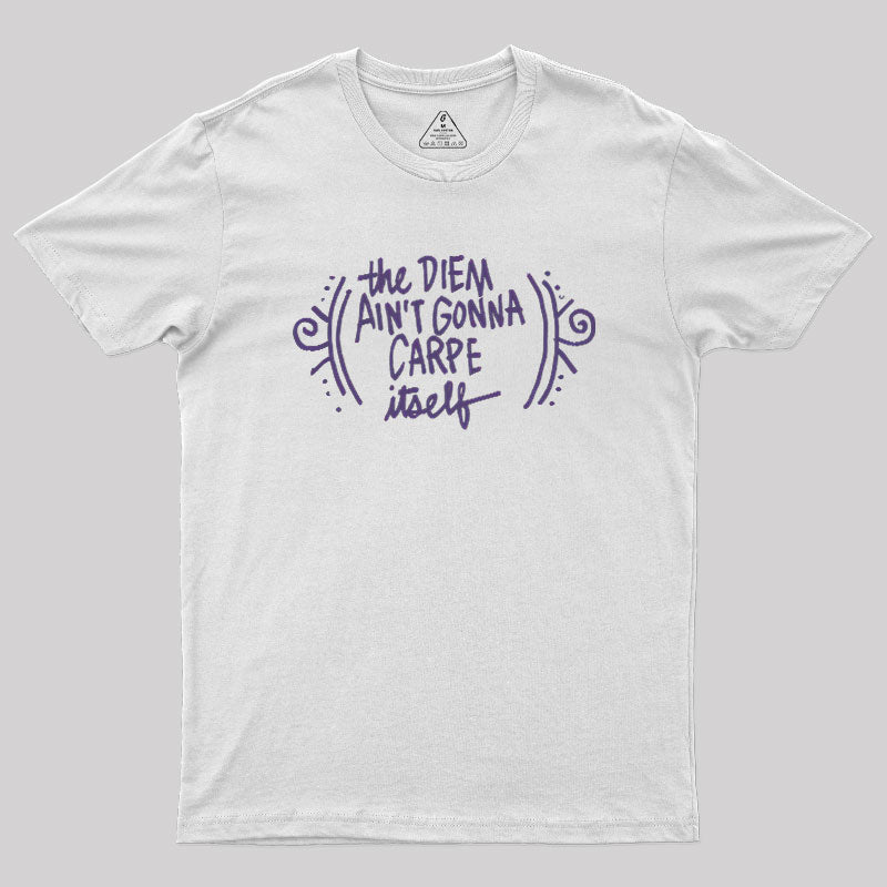 Carpe Diem  T-Shirt