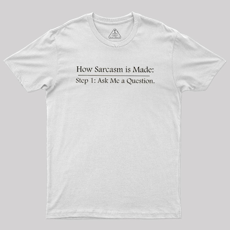 Step 2: Sarcasm  T-Shirt