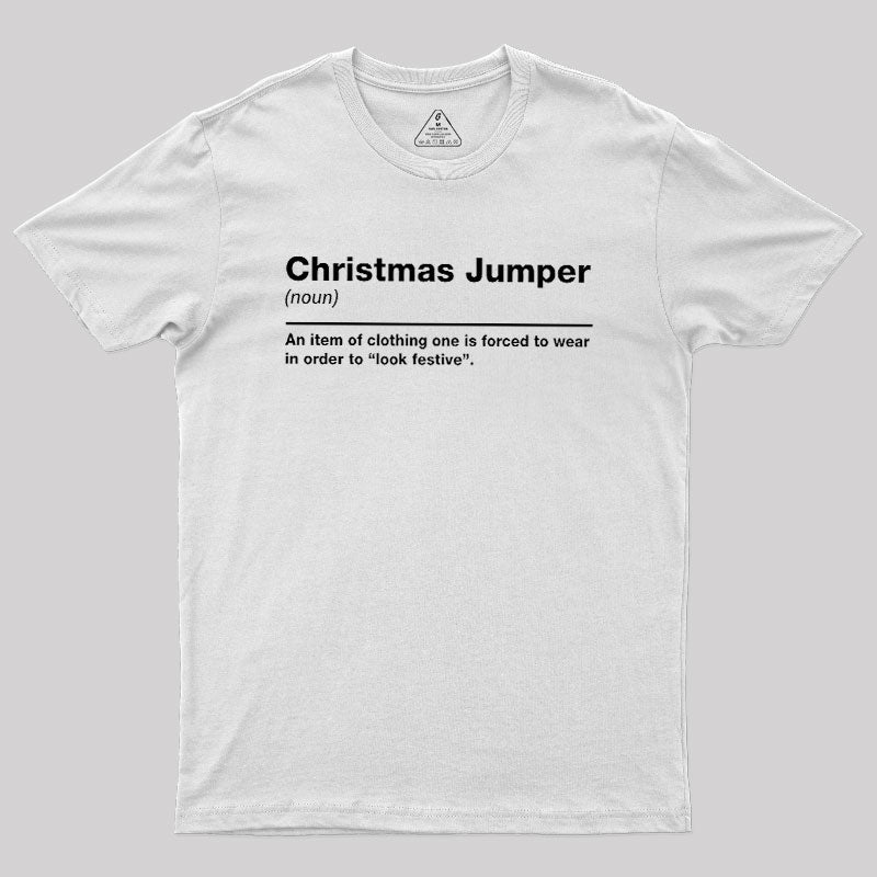 Christmas Jumper Sarcastic Definition  T-Shirt