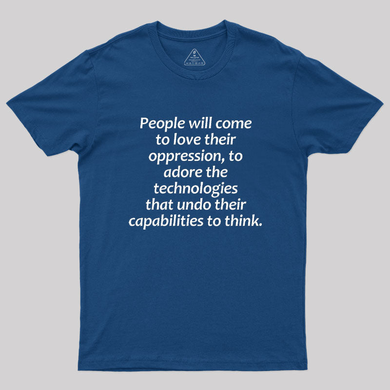Aldous Huxley Technology  T-Shirt