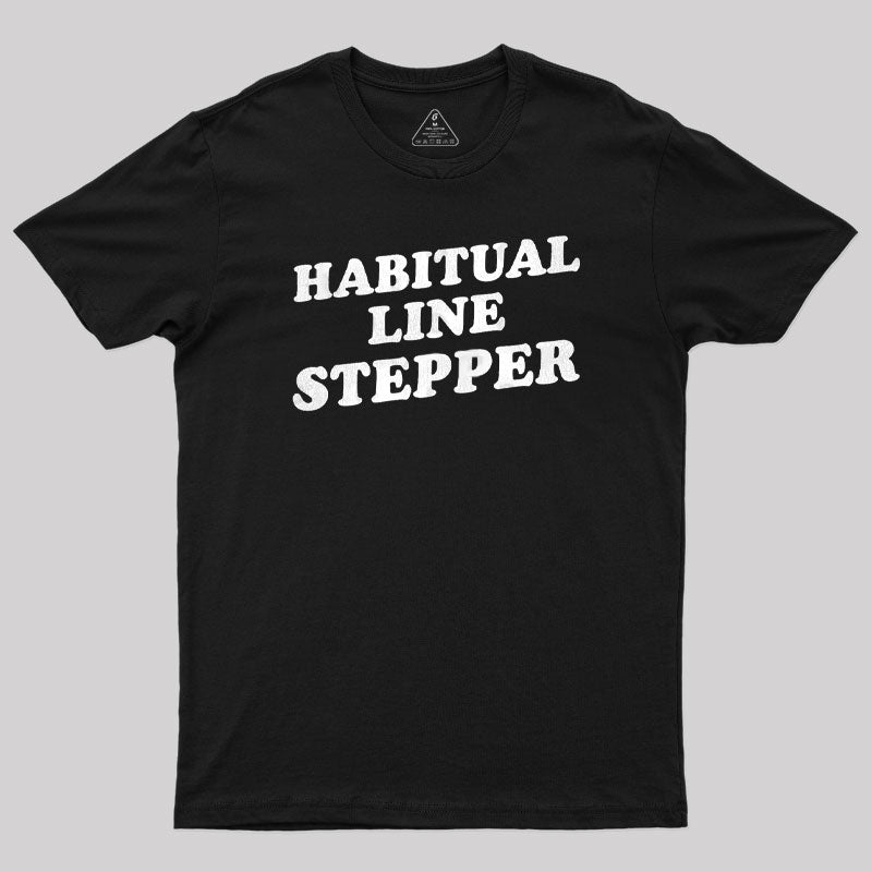 Habitual Line Stepper  T-Shirt