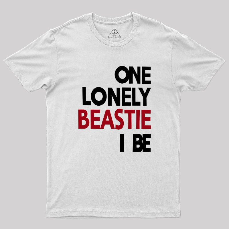 One Lonely Beastie I Be  T-Shirt