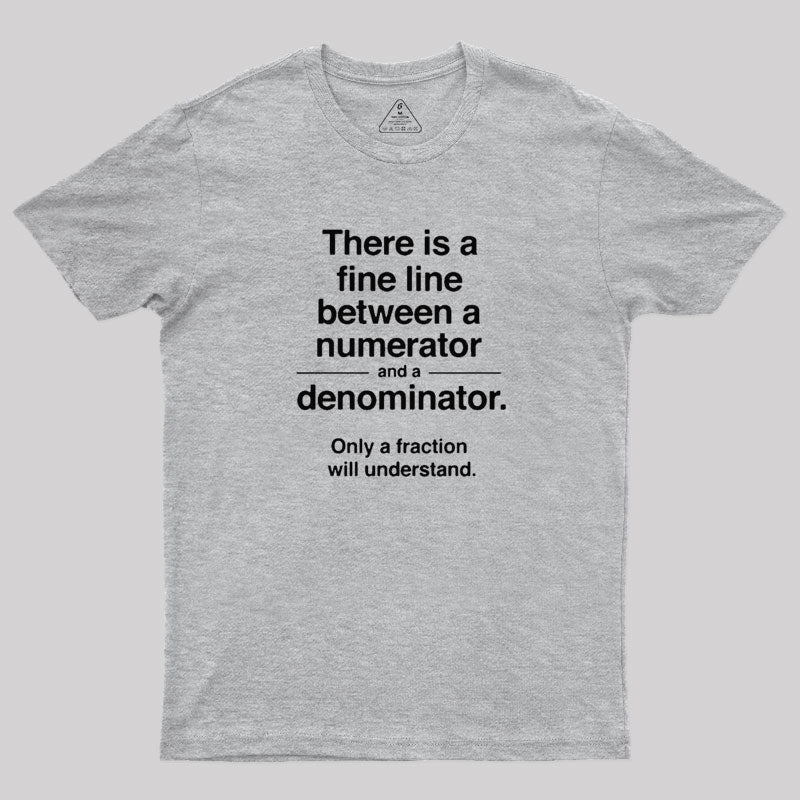 Only a Fraction Will Understand  T-Shirt