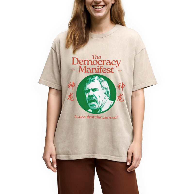 bbb Democracy Manifest Succulent Chinese Meal Retro Washed T-Shirt