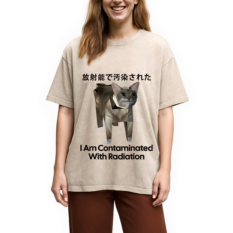 bbb I Am Contaminated With Radiation Cat Meme Washed T-Shirt