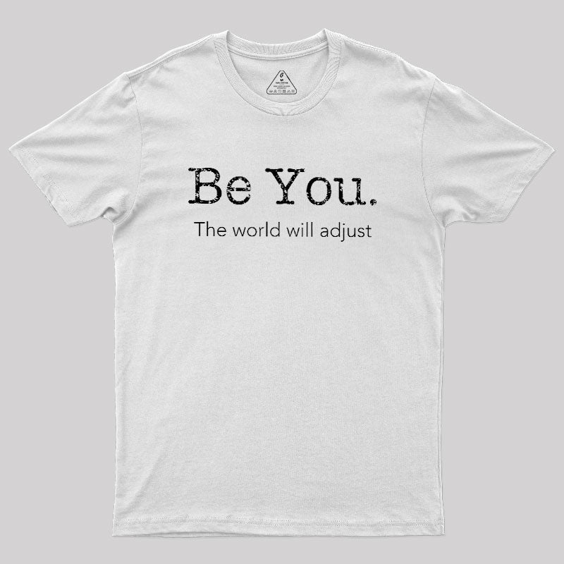 Be You  T-Shirt