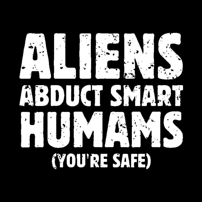 Aliens abduct smart humans  T-Shirt