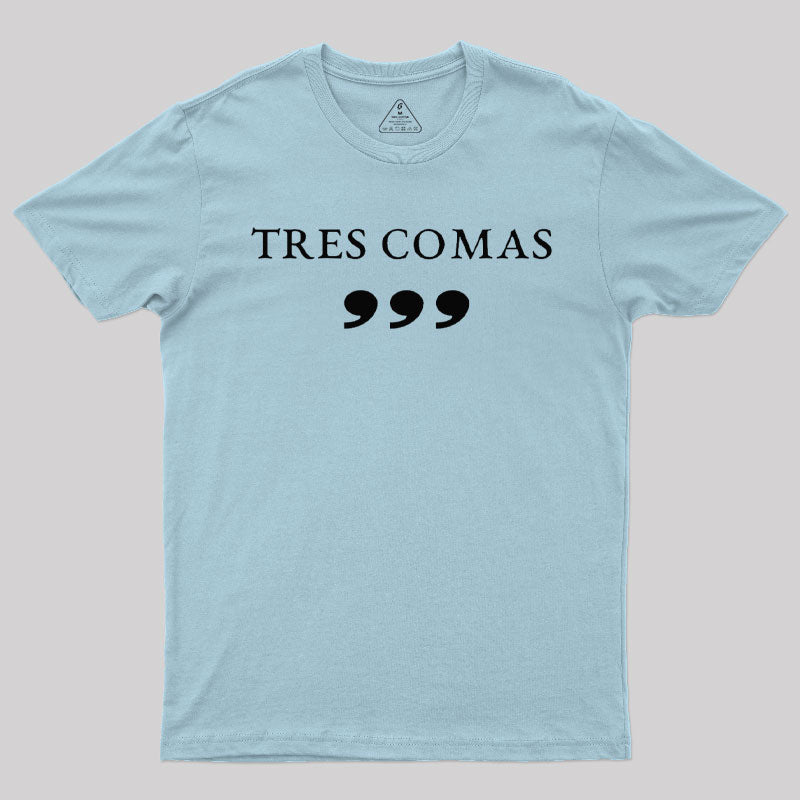 Tres Comas Club  T-Shirt