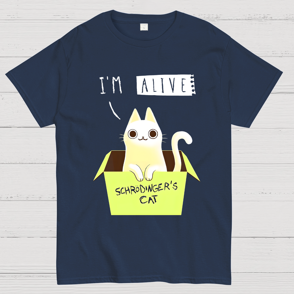 I'm Alive Schrödinger's Cat  T-Shirt
