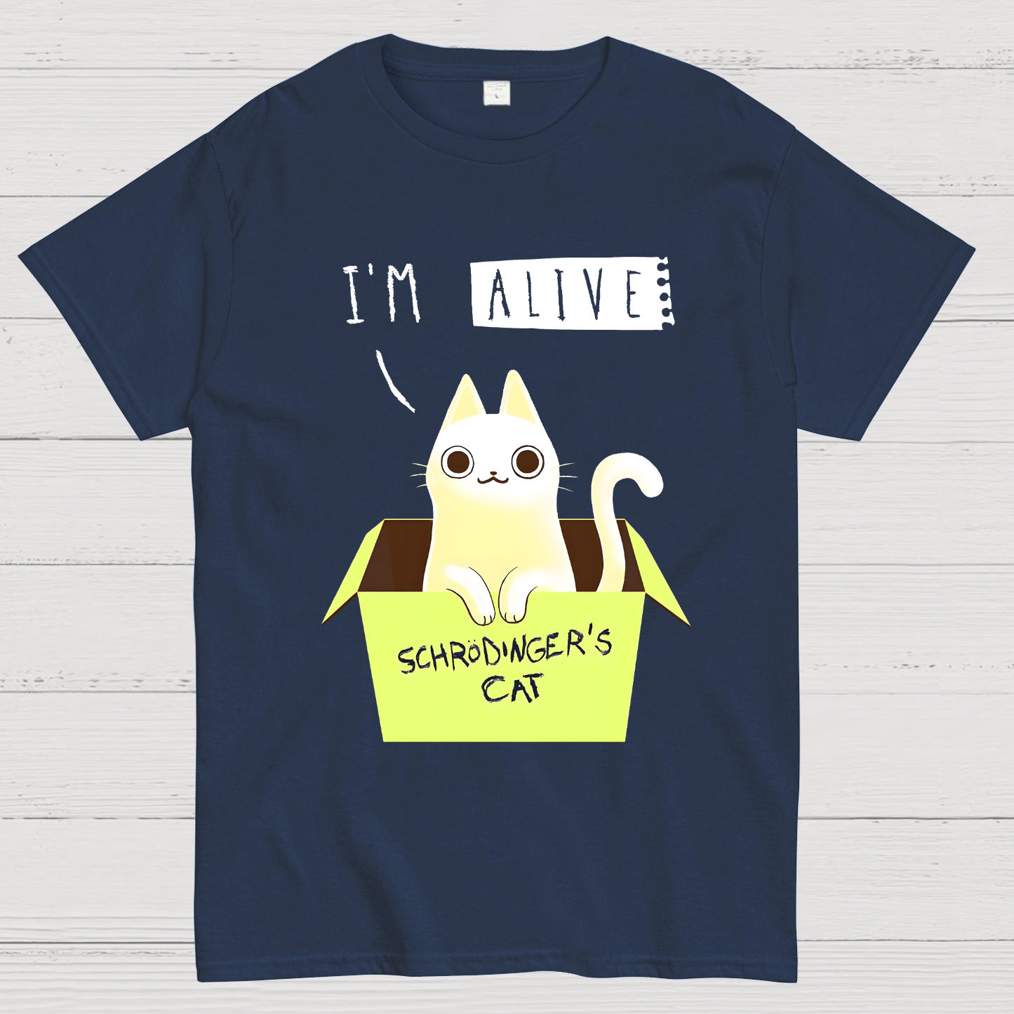 I'm Alive Schrödinger's Cat  T-Shirt
