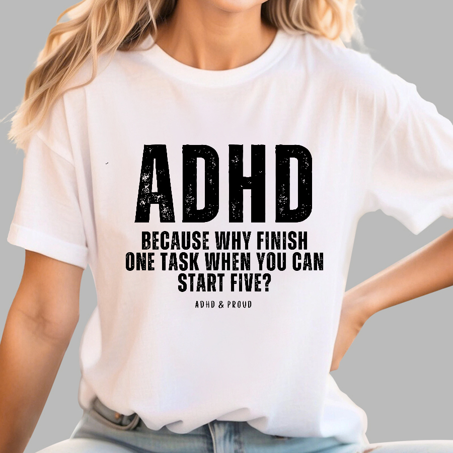 ADHD  T-Shirt