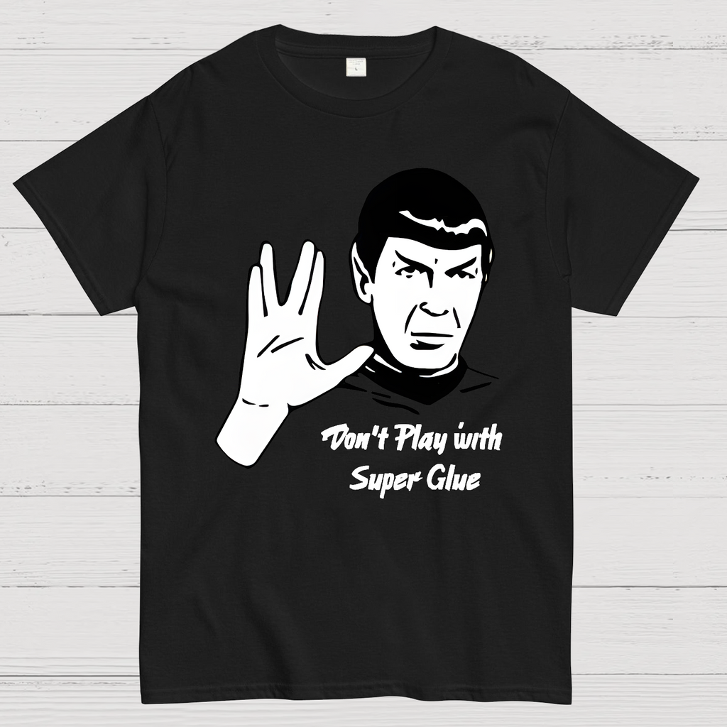 Don't Play With Superglue  T-Shirt