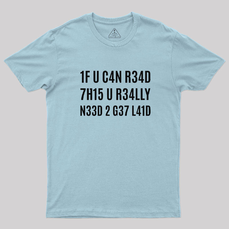 1F U C4N R34D 7H15  T-Shirt