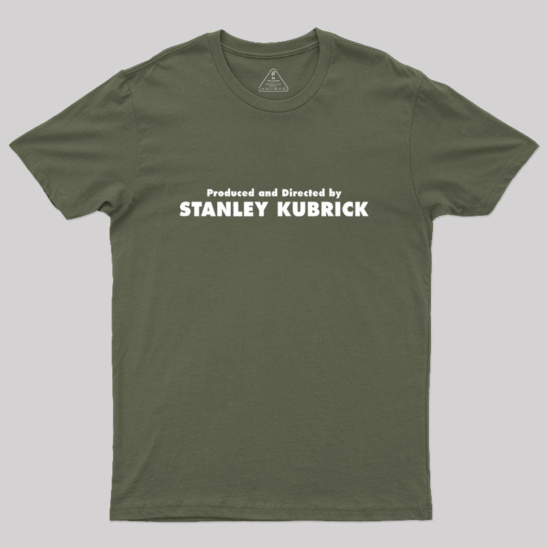Produced And Directed By Stanley Kubrick  T-Shirt