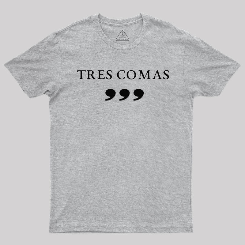 Tres Comas Club  T-Shirt