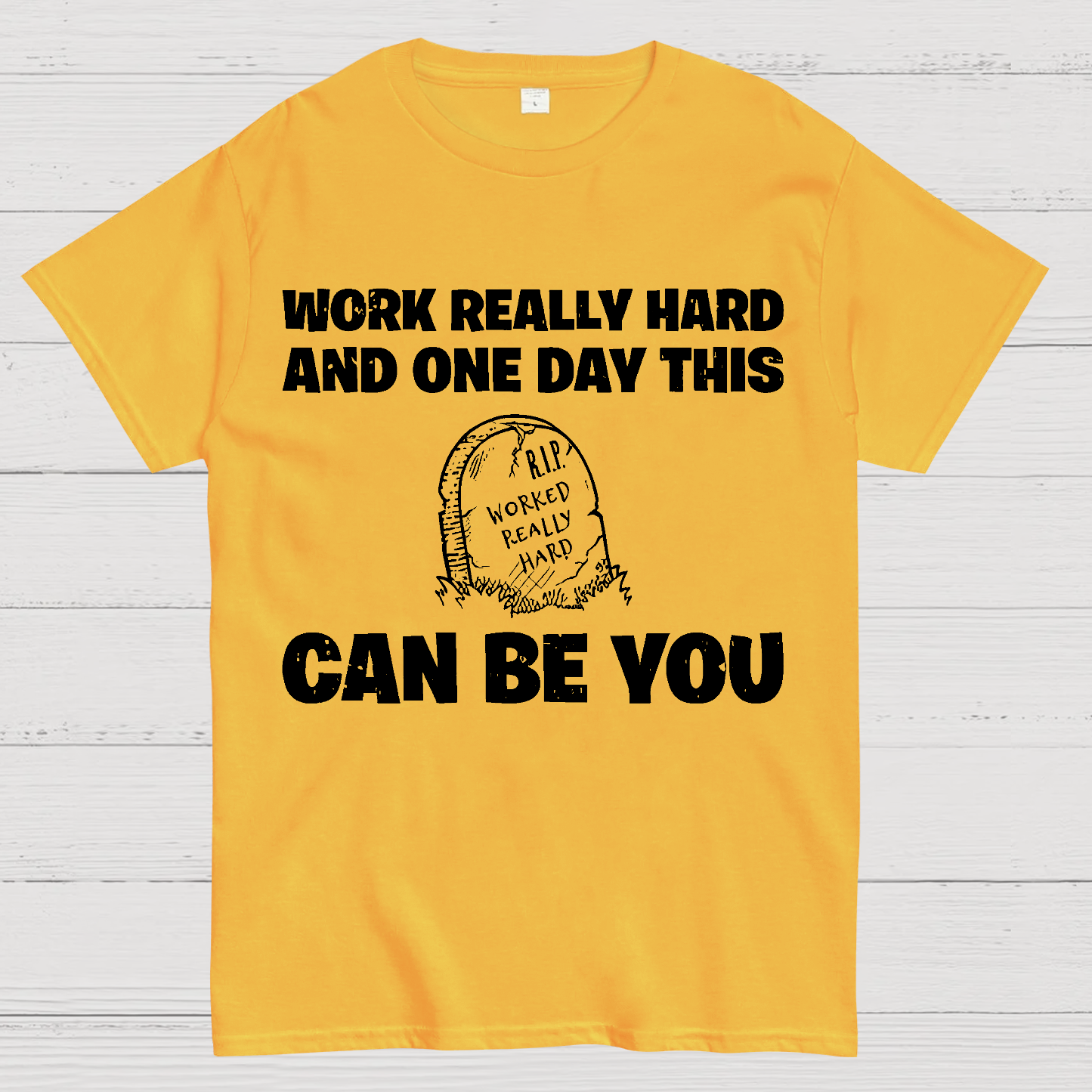 R.I.P. Worked Really Hard  T-Shirt