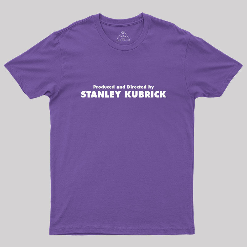 Produced And Directed By Stanley Kubrick  T-Shirt