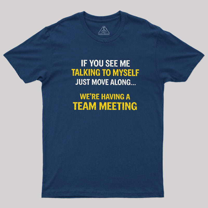 Team Meeting  T-Shirt