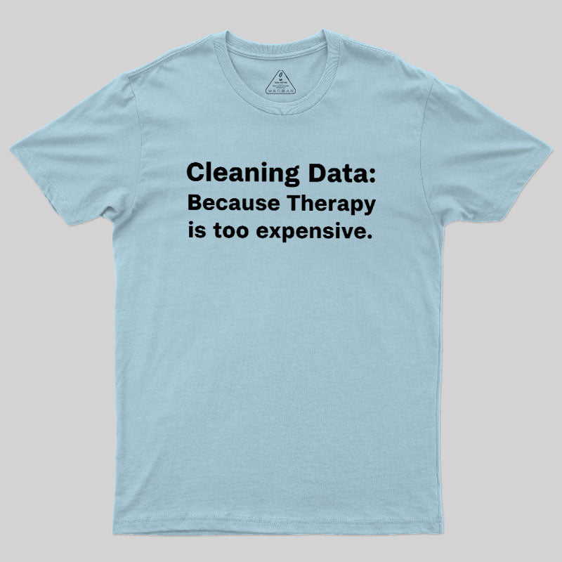 Cleaning Data  T-Shirt