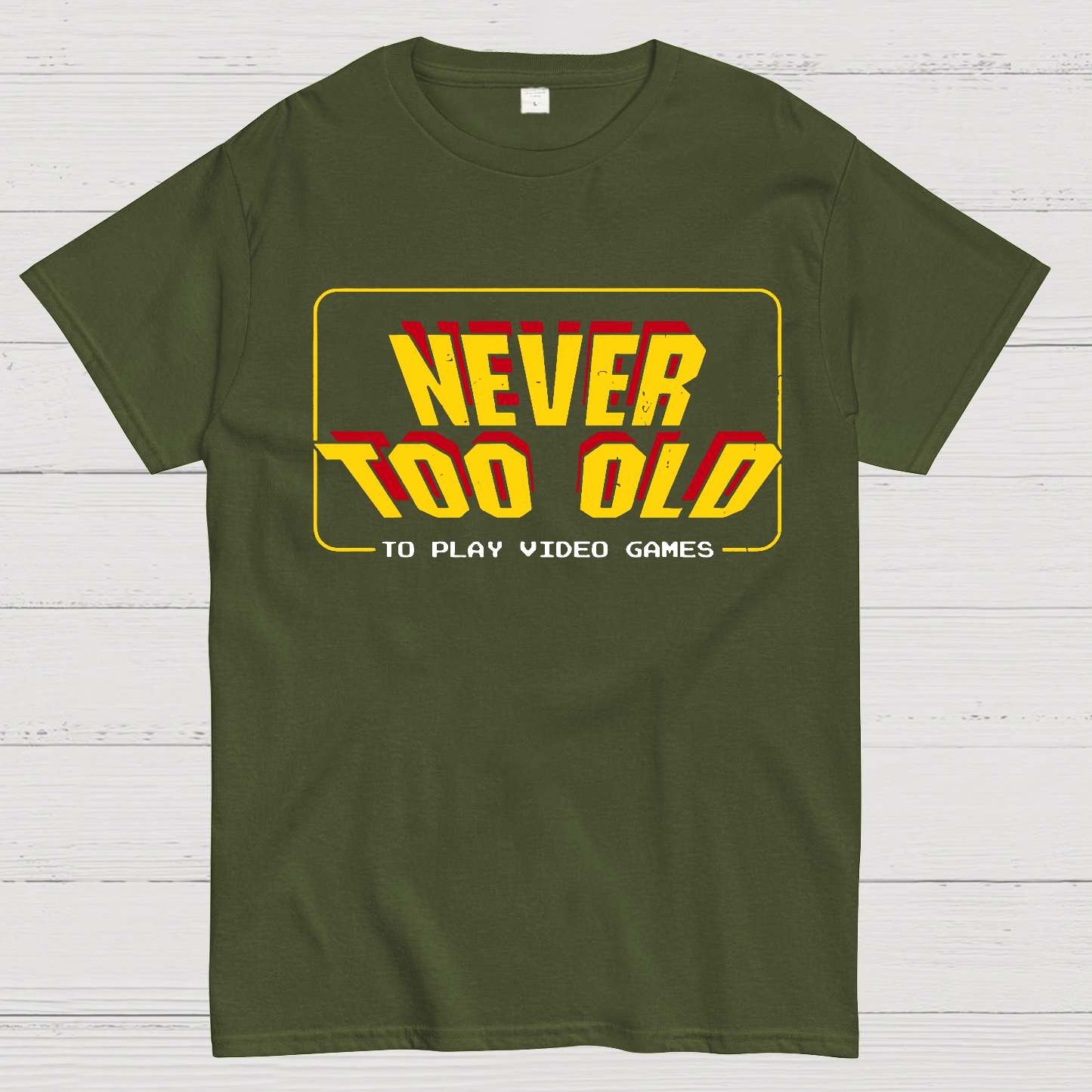 Never Too Old  T-Shirt