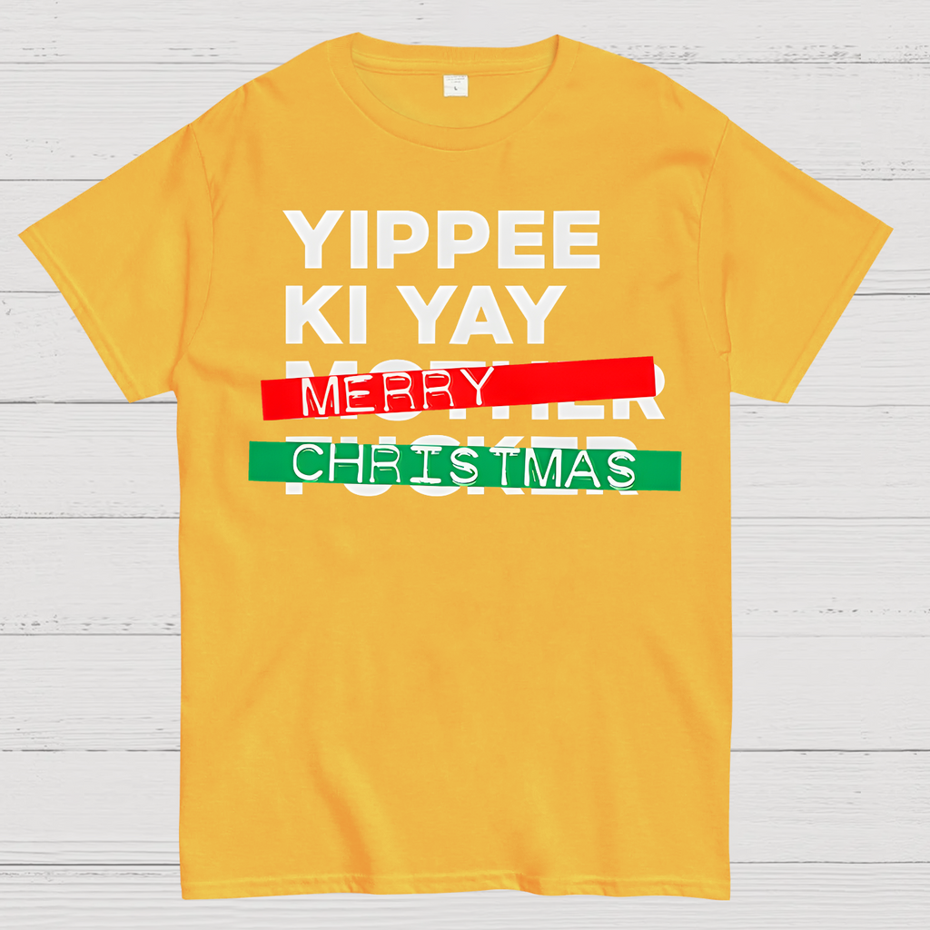 Yippee Ki Yay Merry Christmas  T-Shirt
