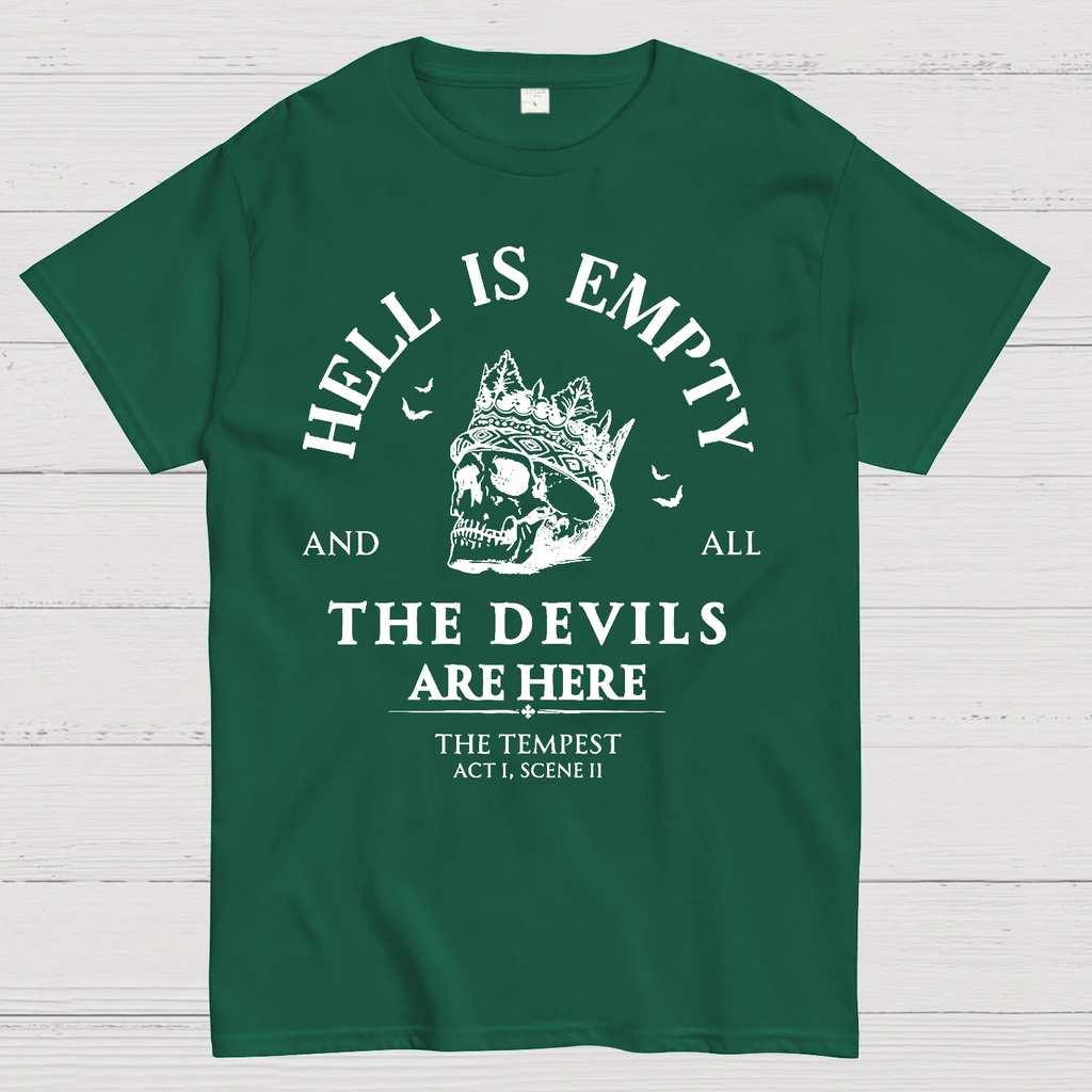 Hell Is Empty And All The Devils Are Here Shakespeare  T-Shirt