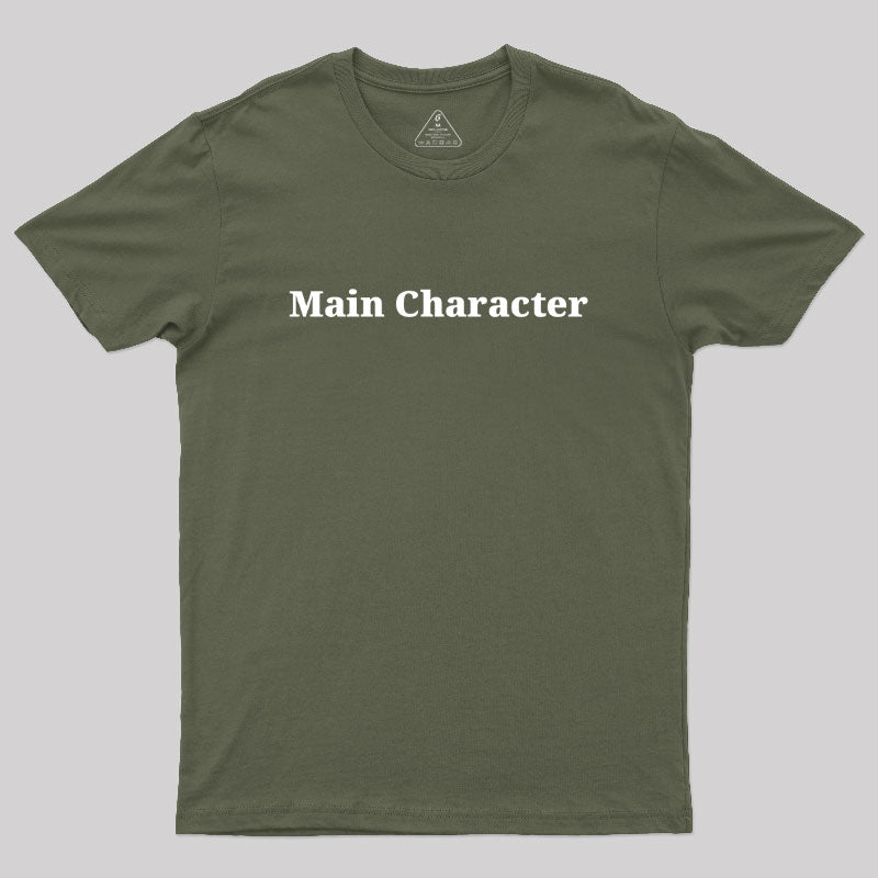 Main Character  T-Shirt