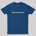 Main Character  T-Shirt