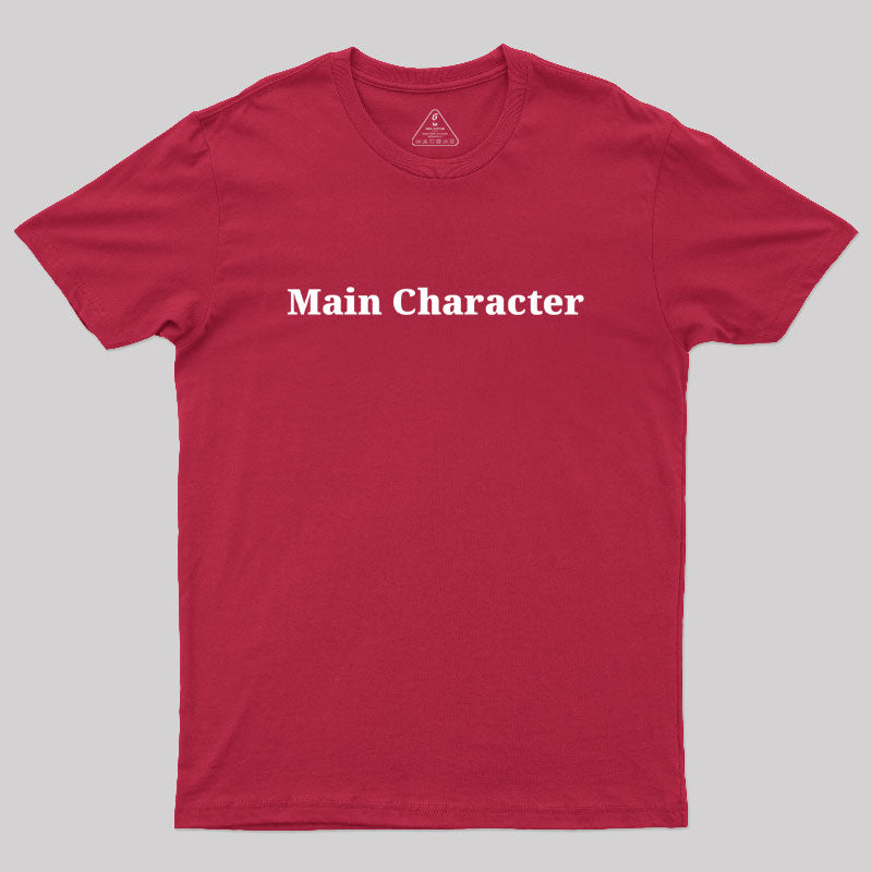 Main Character  T-Shirt