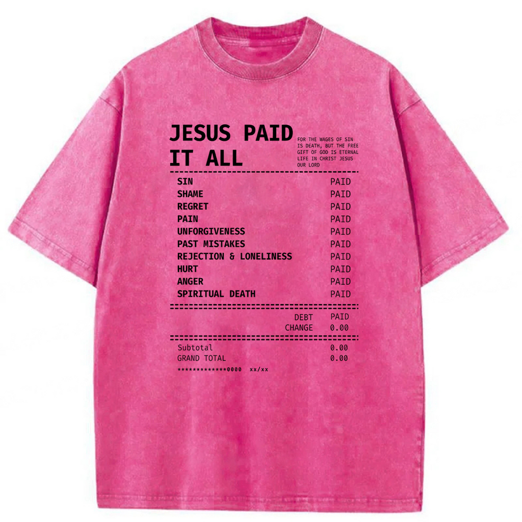 bbb Jesus Paid It All Washed T-shirt
