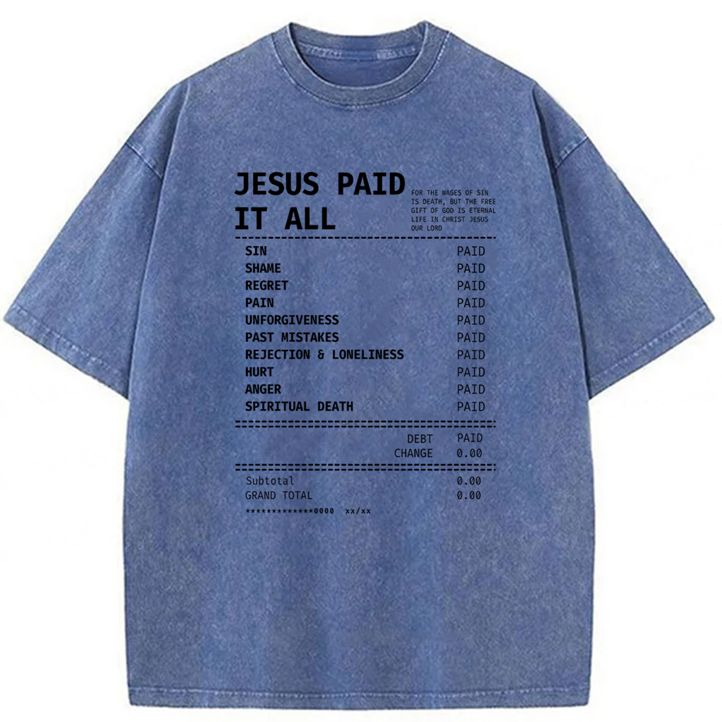 bbb Jesus Paid It All Washed T-shirt