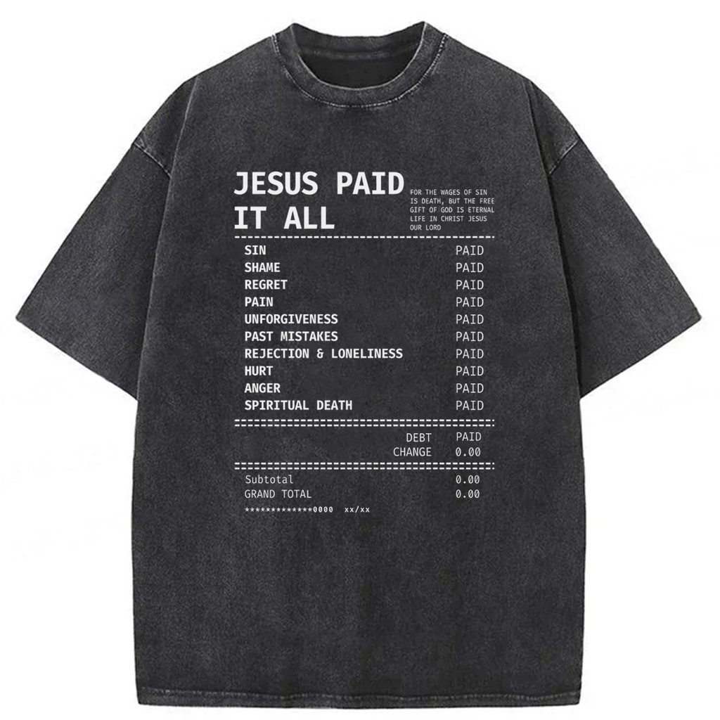 bbb Jesus Paid It All Washed T-shirt