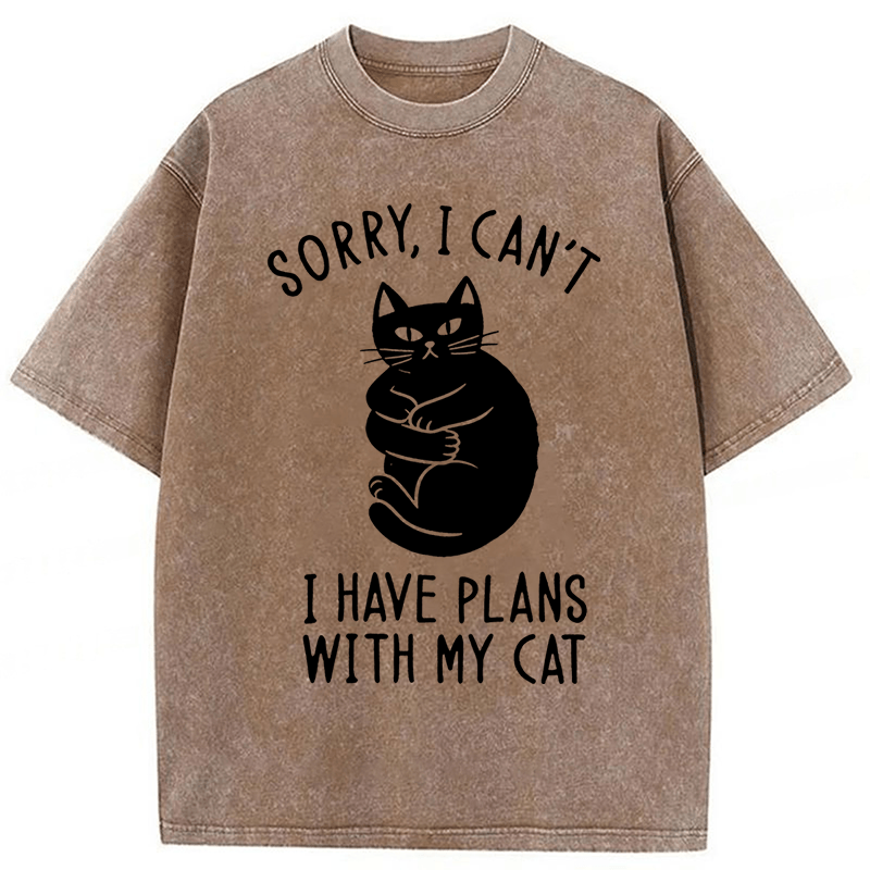 bbb Sorry I Can't I Have Plans With My Cat Washed T-Shirt