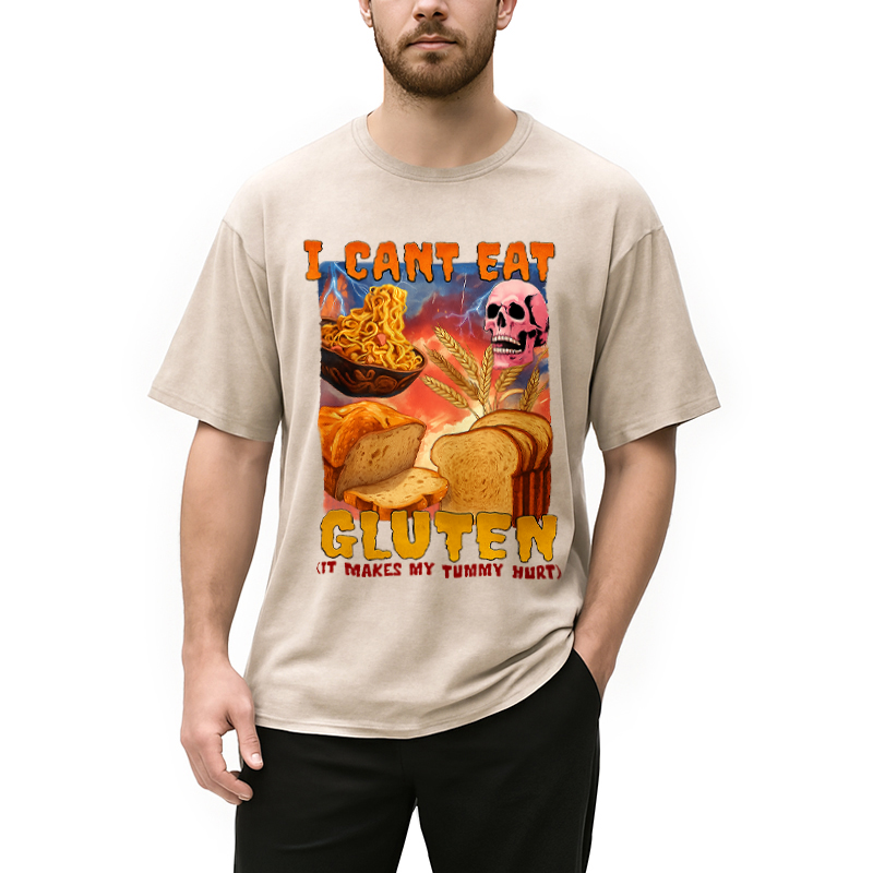 bbb I Can't Eat Gluten Funny Meme Washed T-Shirt