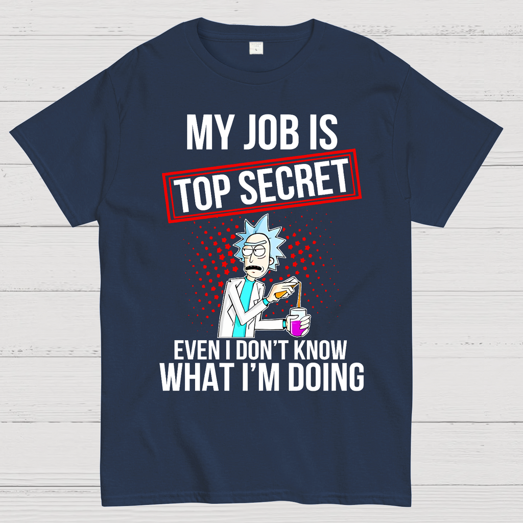 My Job Is Top Secret  T-Shirt