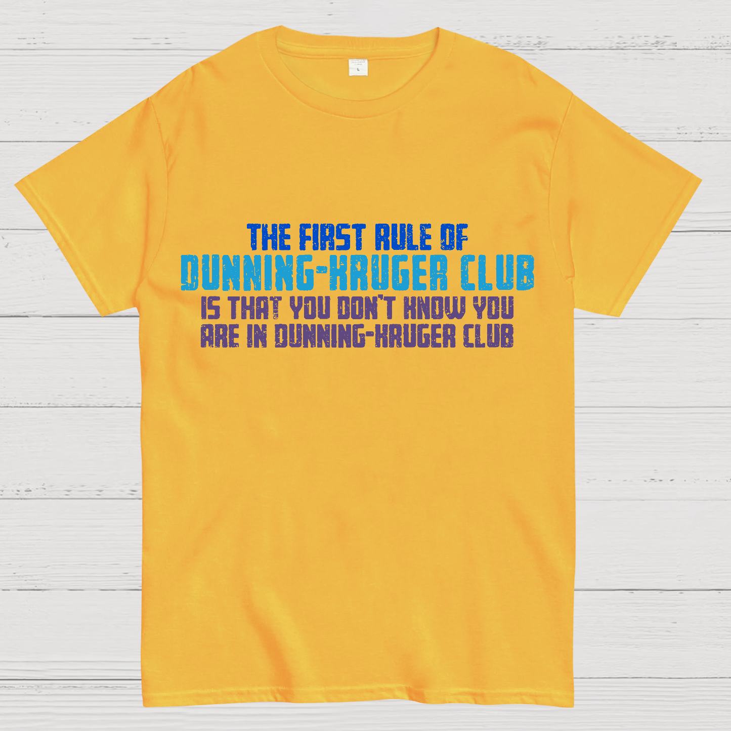 Dunning-Kruger Club  T-Shirt