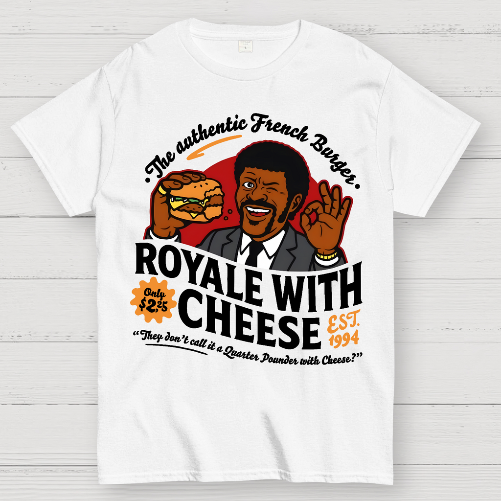 Royale with Cheese  T-Shirt