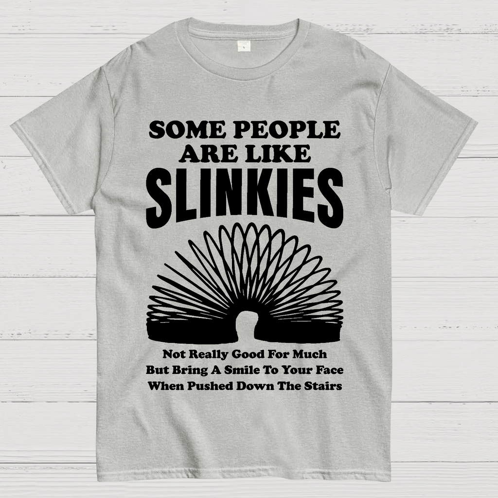 Some People Are Like Slinkies  T-Shirt