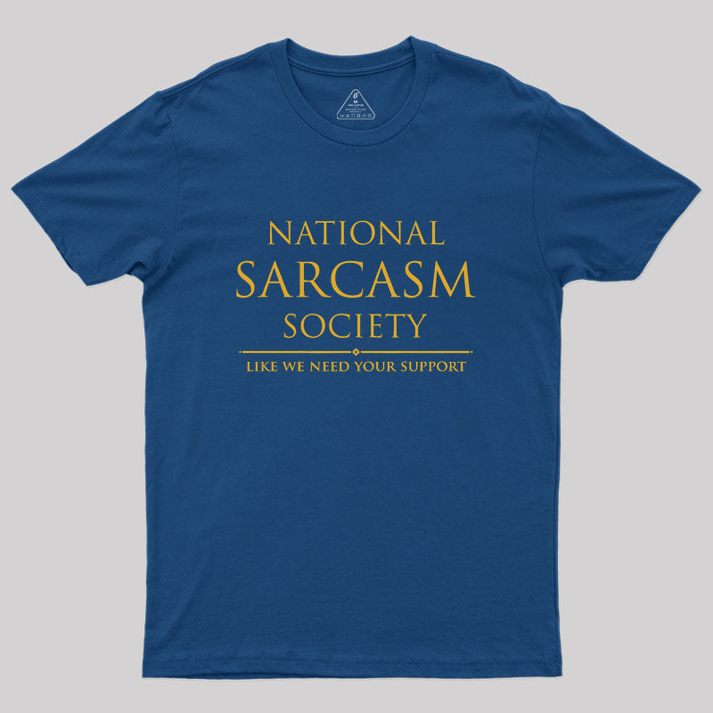 National Sarcasm Society  T-Shirt