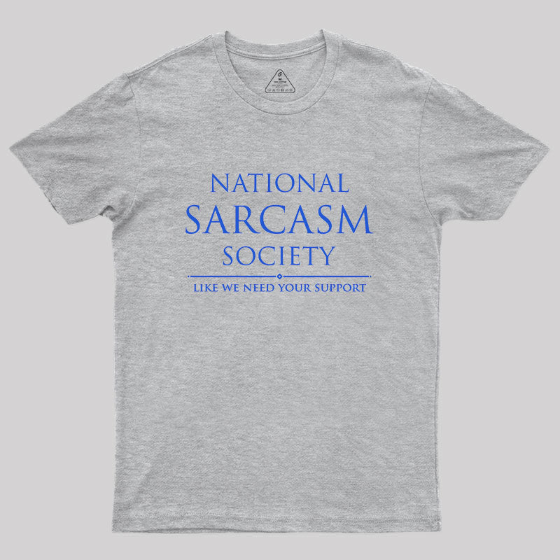 National Sarcasm Society  T-Shirt