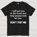 Don't Test Me y T-Shirt