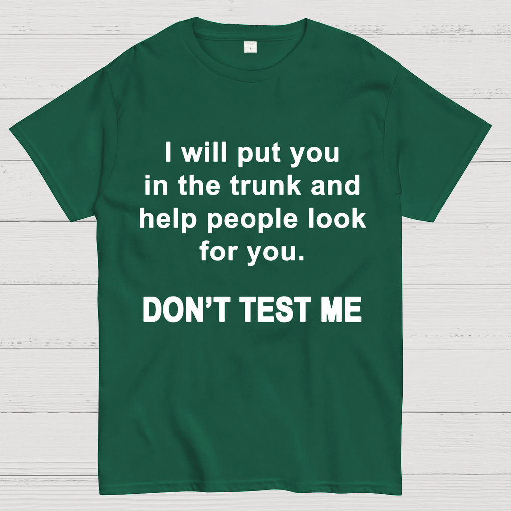 Don't Test Me y T-Shirt