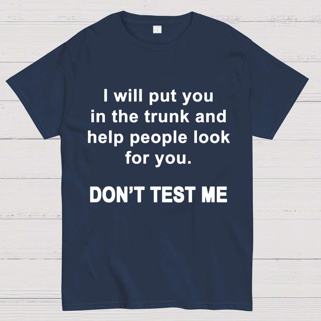 Don't Test Me y T-Shirt