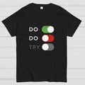 Do or do not. Try is disabled y T-Shirt