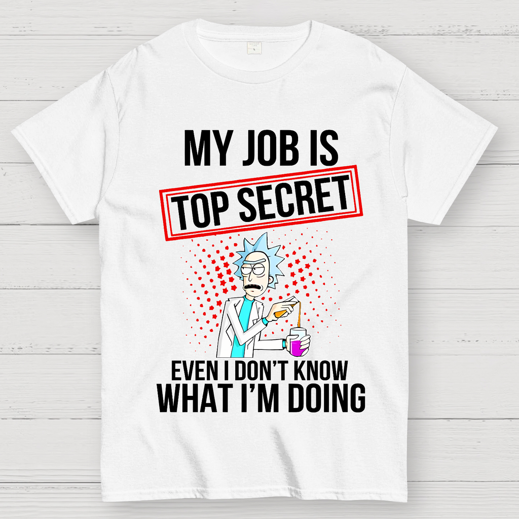 My Job Is Top Secret  T-Shirt