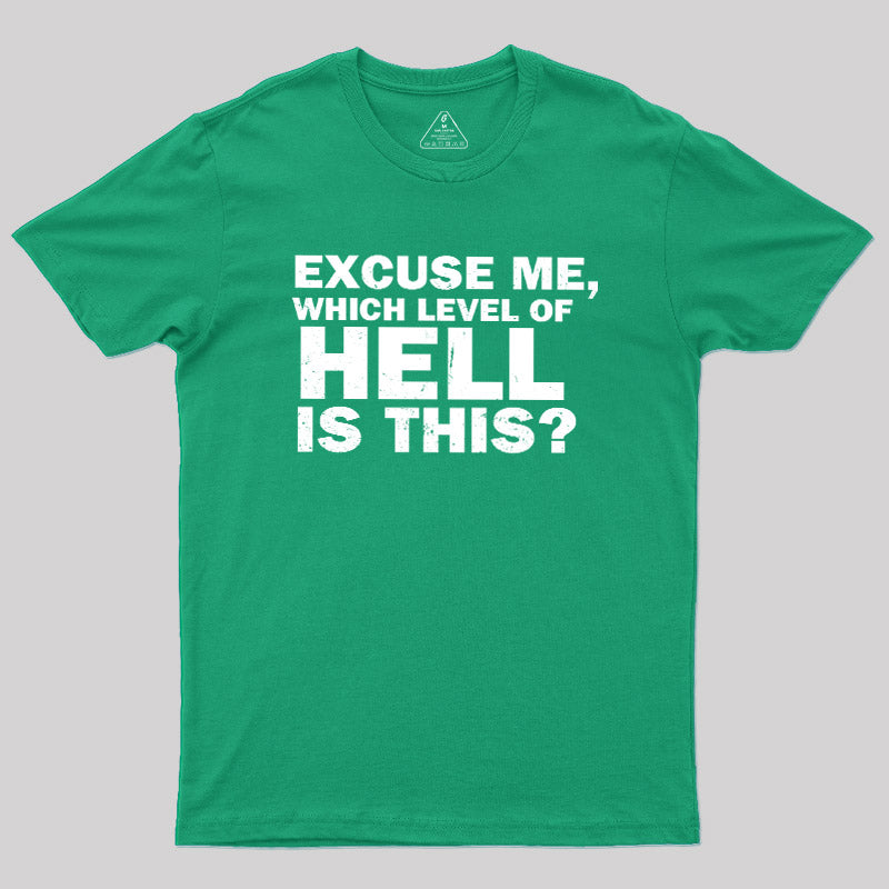 Level of Hell Inquiry  T-Shirt