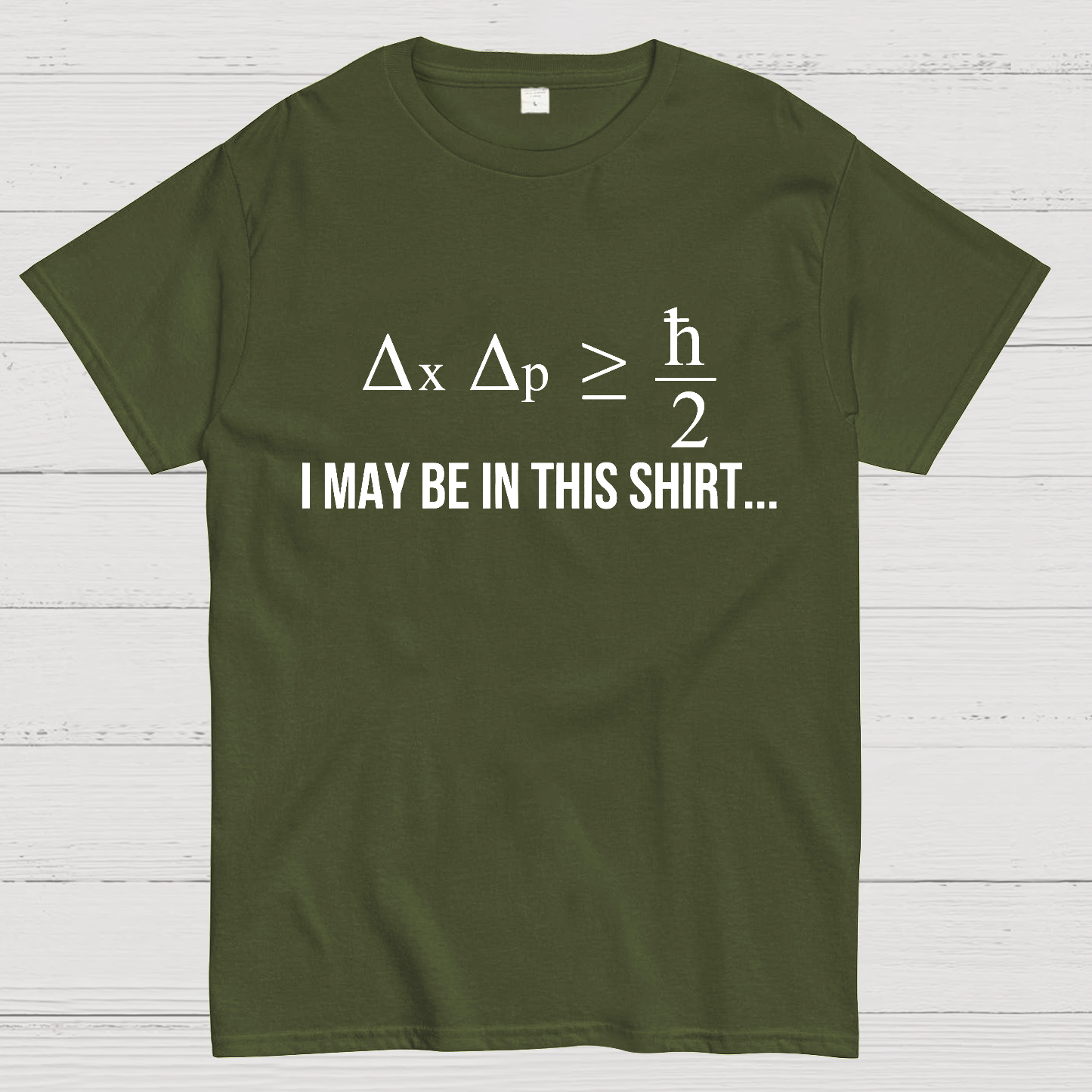 Funny Heisenberg's Uncertainty Principle Physics Engineering  T-Shirt
