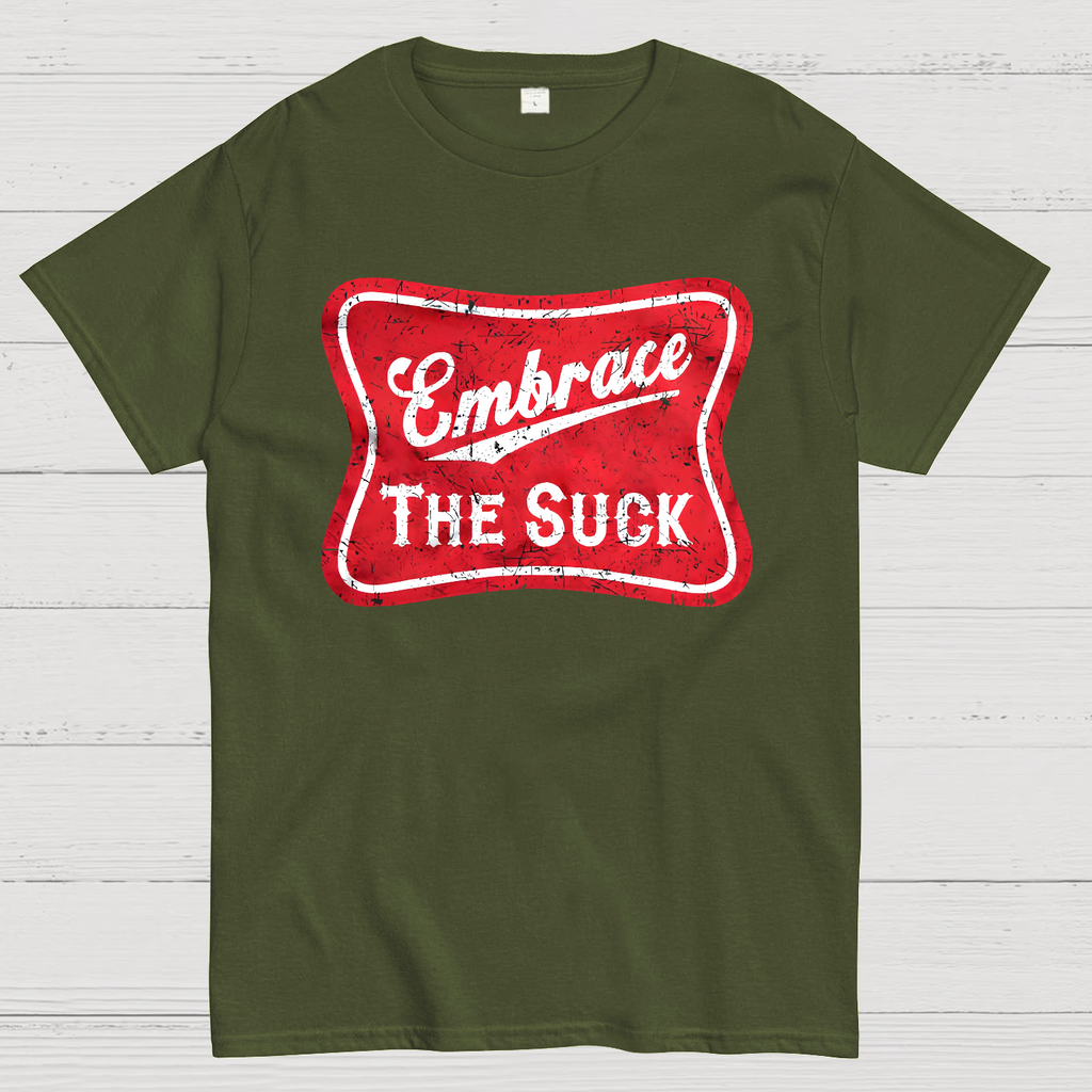 Embrace The Suck Label  T-Shirt